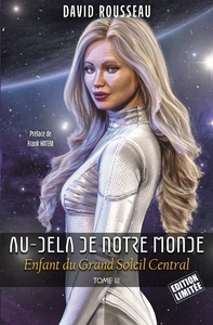 Image de Au-Delà de notre Monde - Enfant du Grand Soleil Central - Édition Limitée