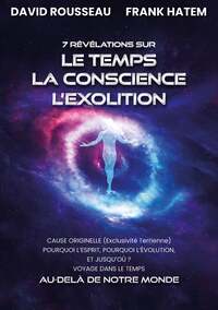 Picture of 7 Révélations sur le Temps la Conscience l'Exolition