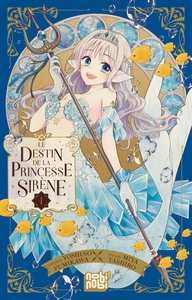 Image de Le destin de la princesse sirène T01