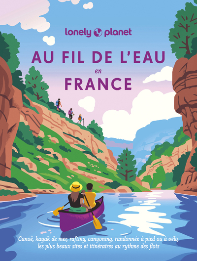 Picture of Au fil de l'eau en France - Canoë, kayak de mer, rafting, canyoning, randonnée à pied ou à vélo