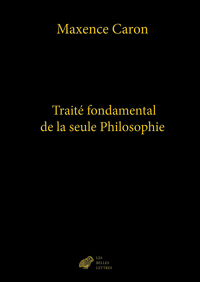 Picture of Traité fondamental de la seule Philosophie