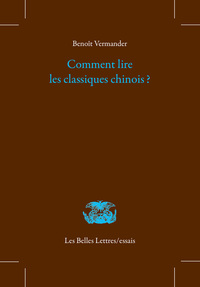 Picture of Comment lire les classiques chinois ?