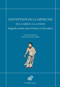 Picture of L’Invention de la médecine de la Grèce à la Chine