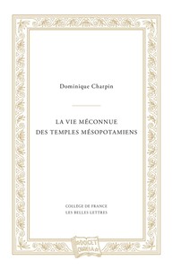 Picture of La Vie méconnue des temples mésopotamiens