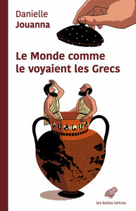 Picture of Le Monde comme le voyaient les Grecs