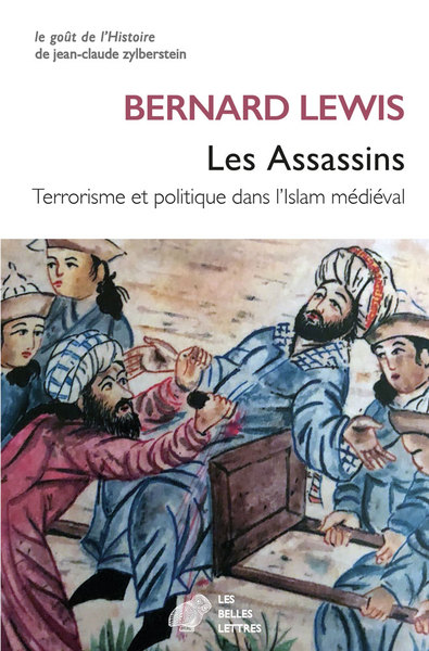 Image de Les Assassins : Terrorisme et politique dans l'Islam médiéval