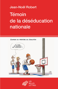 Image de Témoin de la déséducation nationale