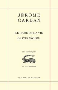 Picture of Le Livre de ma vie / De Vita propria