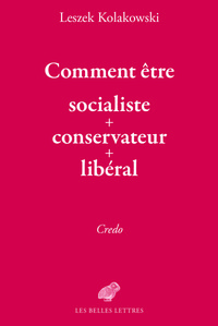Picture of Comment être socialiste+conservateur+libéral