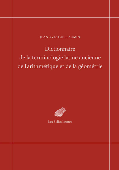 Picture of Dictionnaire de la terminologie latine ancienne de l'arithmétique et de la géométrie