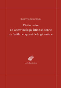 Picture of Dictionnaire de la terminologie latine ancienne de l'arithmétique et de la géométrie