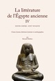 Image de La littérature de l'Égypte ancienne. Volume IV