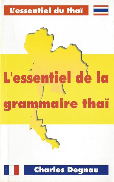 Image de L'ESSENTIEL DE LA GRAMMAIRE THAÏ