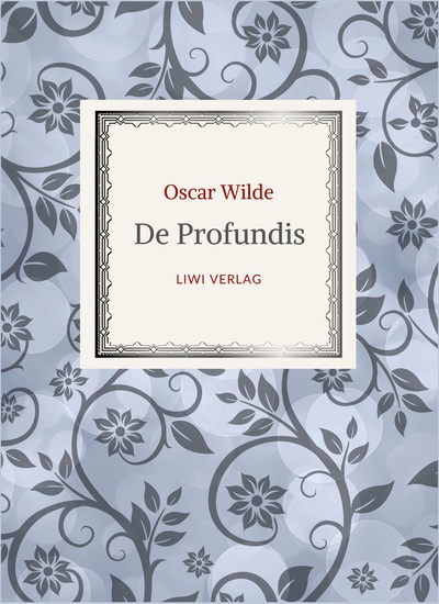 Picture of Oscar Wilde: De Profundis. Neuausgabe der Übersetzung von Max Meyerfeld