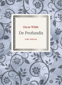 Picture of Oscar Wilde: De Profundis. Neuausgabe der Übersetzung von Max Meyerfeld