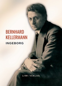 Picture of Bernhard Kellermann: Ingeborg. Vollständige Neuausgabe