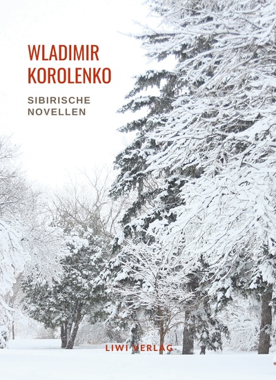 Picture of Wladimir Korolenko: Sibirische Novellen. Vollständige Neuausgabe
