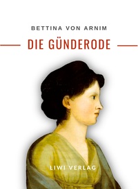 Picture of Bettina von Arnim: Die Günderode. Vollständige Neuausgabe