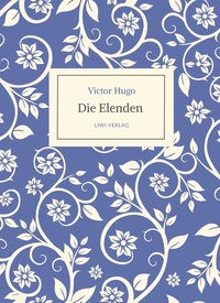 Picture of Victor Hugo: Die Elenden / Les Misérables. Ins Deutsche übertragen von G. A. Volchert