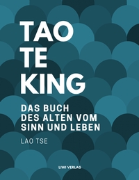 Picture of Tao Te King. Das Buch des alten vom Sinn und Leben