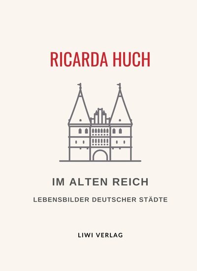 Picture of Ricarda Huch: Im Alten Reich. Vollständige Neuausgabe