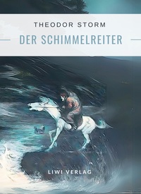 Picture of Theodor Storm: Der Schimmelreiter. Vollständige Neuausgabe