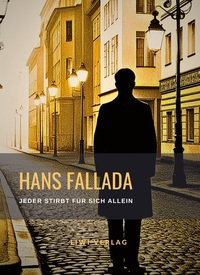 Image de Hans Fallada: Jeder stirbt für sich allein. Neuausgabe der Fassung von 1947