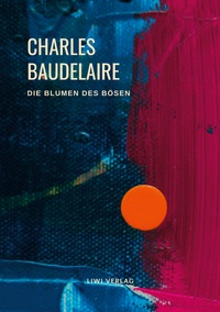 Picture of Charles Baudelaire - Die Blumen des Bösen (Les Fleurs du Mal)