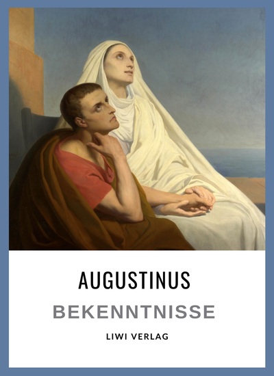 Picture of Augustinus: Bekenntnisse. Vollständige Neuausgabe