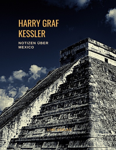Picture of Harry Graf Kessler: Notizen über Mexico