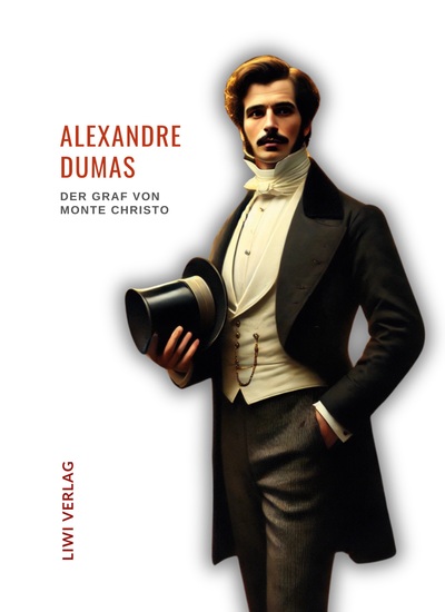 Picture of Alexandre Dumas: Der Graf von Monte Christo. Ungekürzte Ausgabe