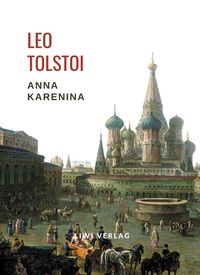Picture of Leo Tolstoi: Anna Karenina. Vollständige Neuausgabe