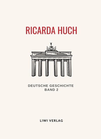Picture of Ricarda Huch: Deutsche Geschichte. Band 2. Vollständige Neuausgabe