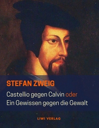 Picture of Castellio gegen Calvin oder Ein Gewissen gegen die Gewalt