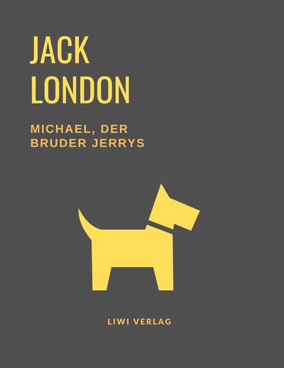 Picture of Michael, der Bruder Jerrys (Eine Hundegeschichte von Jack London)