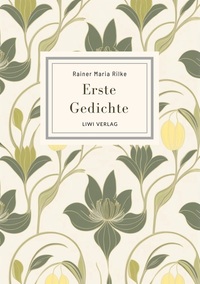 Picture of Rainer Maria Rilke: Erste Gedichte. Vollständige Neuausgabe