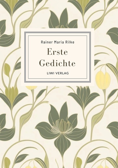 Picture of Rainer Maria Rilke: Erste Gedichte. Vollständige Neuausgabe