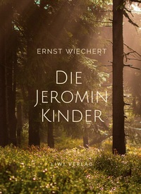 Picture of Ernst Wiechert: Die Jeromin-Kinder. Vollständige Neuausgabe