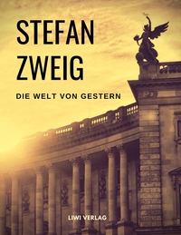 Picture of Die Welt von Gestern. Erinnerungen eines Europäers