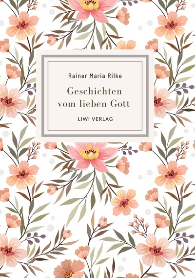Picture of Rainer Maria Rilke: Geschichten vom lieben Gott. Vollständige Neuausgabe
