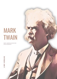 Image de Mark Twain: Der amerikanische Prätendent. Vollständige Neuausgabe