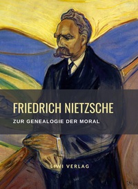 Image de Friedrich Nietzsche: Zur Genealogie der Moral. Vollständige Neuausgabe