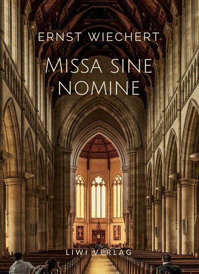 Picture of Ernst Wiechert: Missa sine nomine. Vollständige Neuausgabe