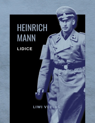 Picture of Heinrich Mann: Lidice. Vollständige Neuausgabe