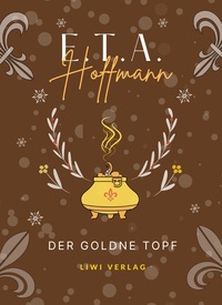 Picture of E.T.A. Hoffmann: Der goldne Topf. Vollständige Neuausgabe