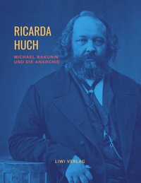 Picture of Michael Bakunin und die Anarchie