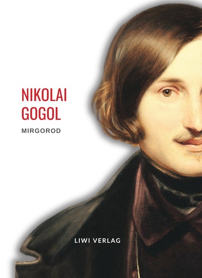 Picture of Nikolai Gogol: Mirgorod. Vollständige Neuausgabe