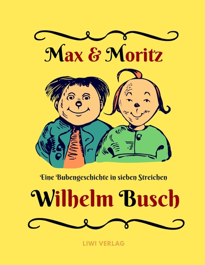 Picture of Max und Moritz - Eine Bubengeschichte in sieben Streichen