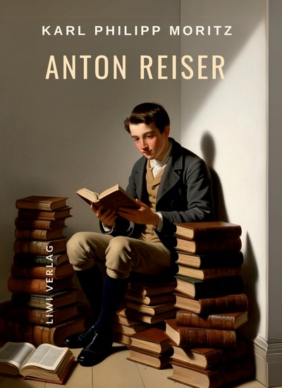 Picture of Karl Philipp Moritz: Anton Reiser. Vollständige Neuausgabe