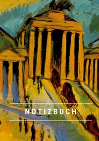 Picture of Notizbuch klein A5 Blanko - Notizheft 44 Seiten 90g/m² - Softcover Ernst Ludwig Kirchner "Brandenburger Tor" Berlin - FSC Papier
